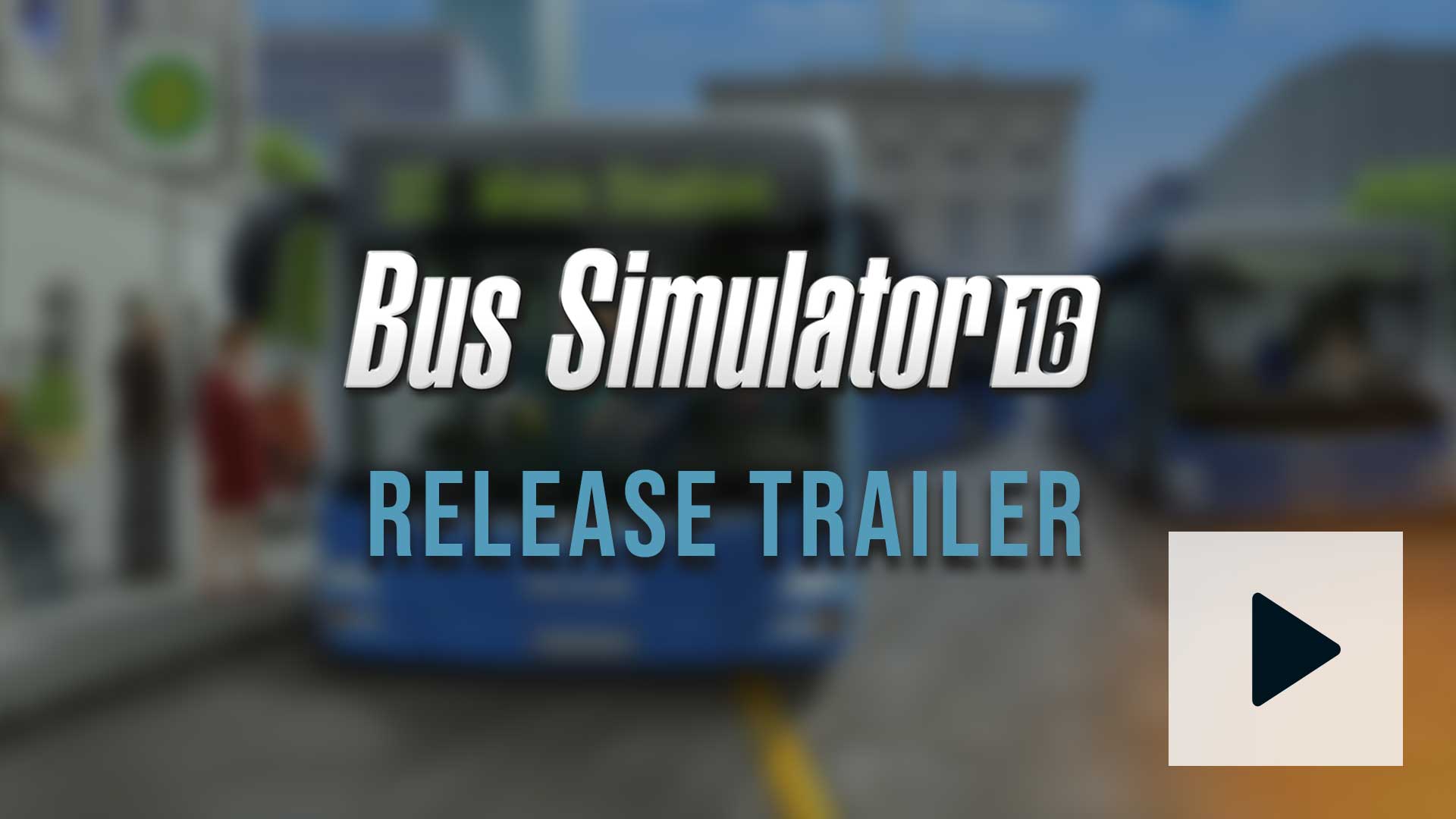Bus Simulator 16 - Release Trailer